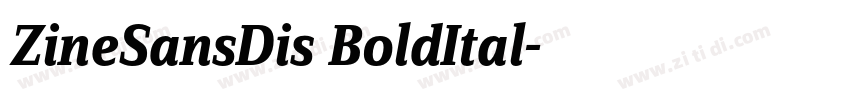 ZineSansDis BoldItal字体转换